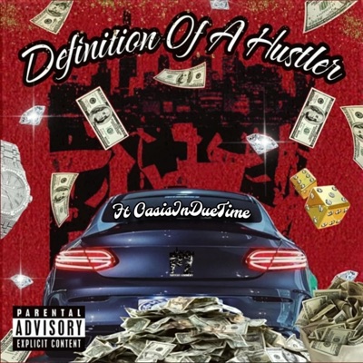 Definition of a hustler (feat. OasisInDueTime) - Single