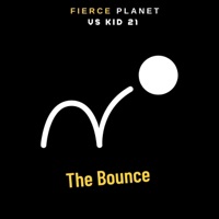 The Bounce - Single - Fierce Planet