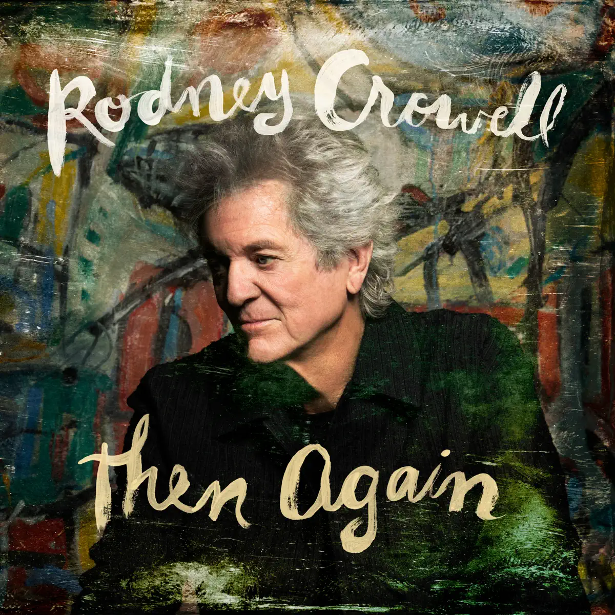 Rodney Crowell - Then Again (2026) [iTunes Plus AAC M4A]-新房子