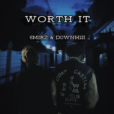 Worth it (feat. 6mirz) - Single