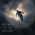 My God Is So Divine