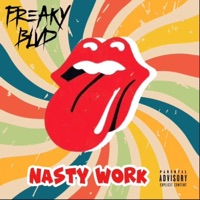 Nasty Work - Single - Freaky Blvd