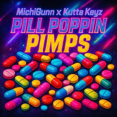 Pill Poppin Pimps (feat. Kutta Keyz) - Single
