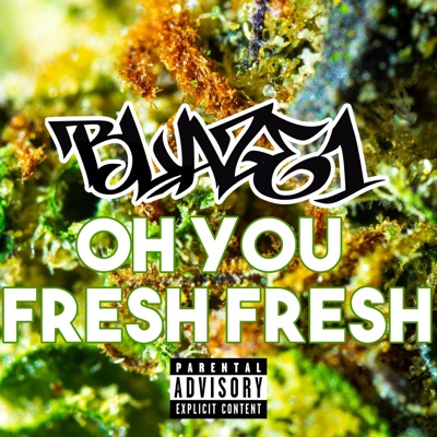Oh You Fresh Fresh - Single