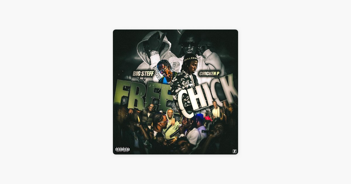 ‎Free Chick - Album by Big Steff & Chicken P - Apple Music