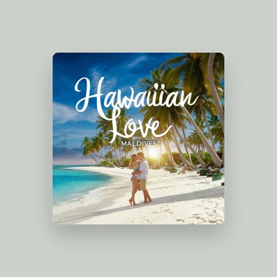 Listen to Hawaiian Love, watch music videos, read bio, see tour dates & more!