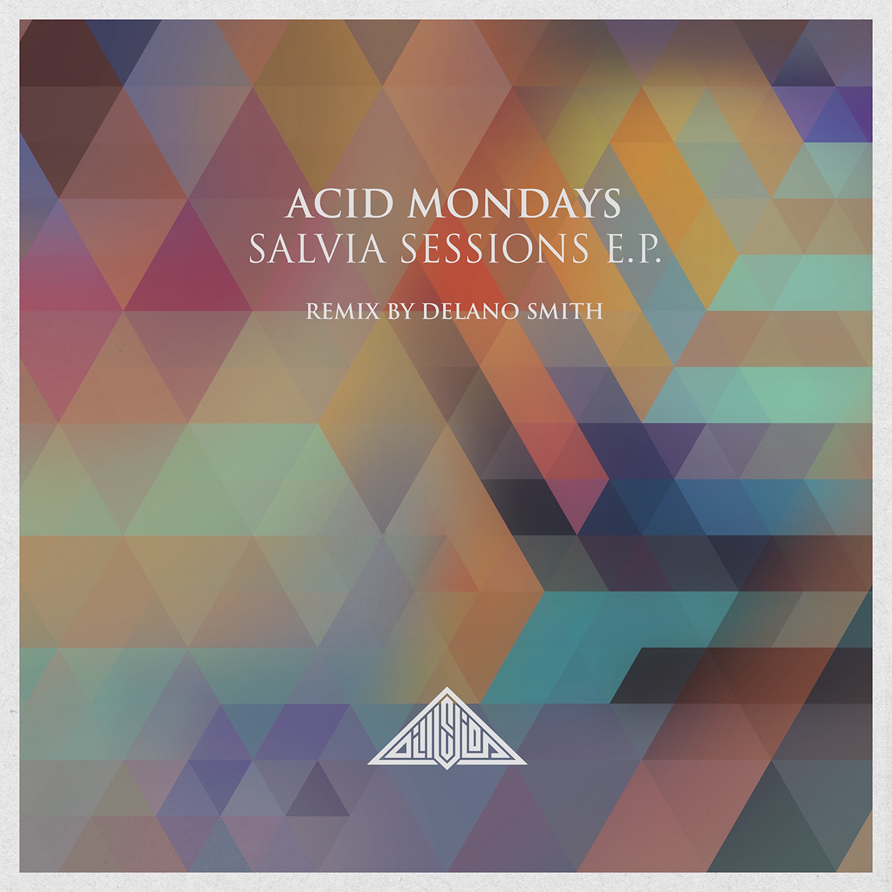 Acid Mondays - Got to get Higher (Delano Smith Remix)