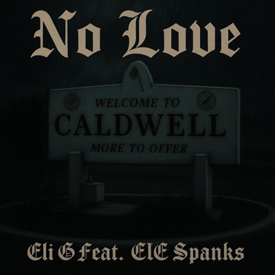 No Love (feat. ELE Spanks) - Single