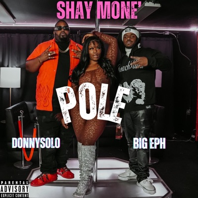 Pole (feat. Big Eph & DonnySolo) - Single