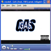 GAS (feat. YBF & killgab1) - Single - raxdo!