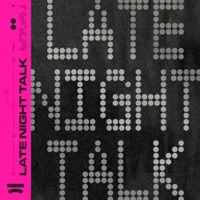 Late Night Talk - Single - Laidback Luke, Bolier & AMRV