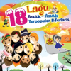 18 Lagu Anak-Anak Terpopuler & Terlaris - Various Artists