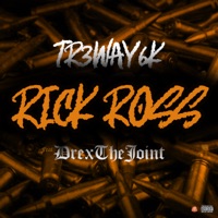 Rick Ross (feat. Drexthejoint) - Single - Tr3yway6k