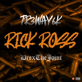 Rick Ross (feat. Drexthejoint) Tr3yway6k