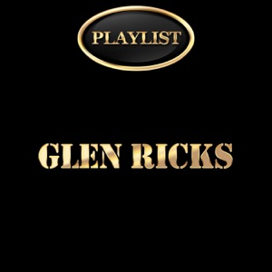 Glen Ricks Playlist