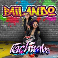 Bailando - Single - Grupo Kachimba