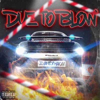 Due To Blow (feat. Hakxx) - Single