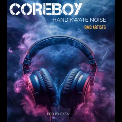 Coreboy - Handikwate Noise - Single