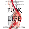 The Book of Life - Deborah Harkness