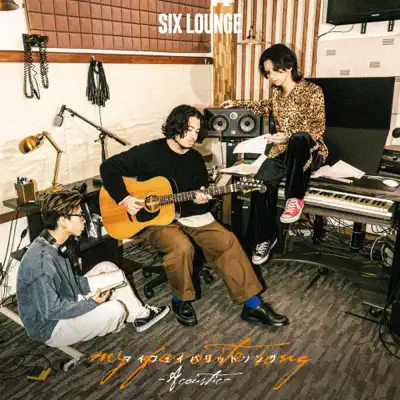 I don't OK Acoustic version - SIX LOUNGE: Song Lyrics, Music