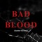 Bad Blood (Sadder Version) - Haydn Conniff lyrics