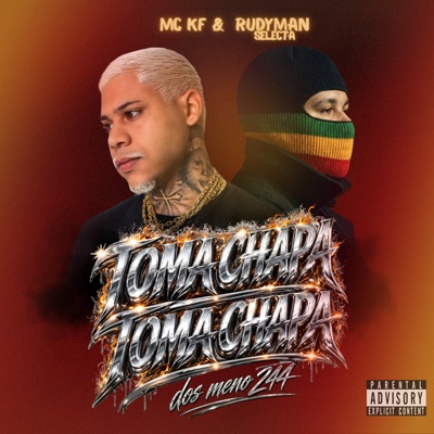 Toma Chapa dos Meno 244 (feat. MC KF) - Single