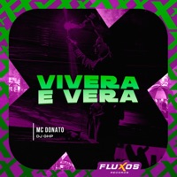 Vivera e Vera - Single - MC Donato & DJ GHP