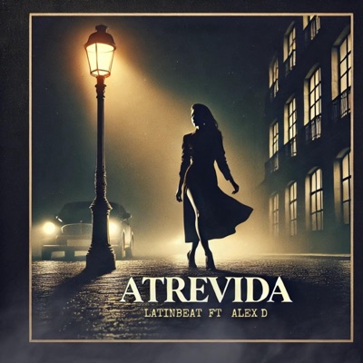 Atrevida (feat. Alex D) - Single