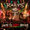 Railys.eu - Until the Dark Breaks