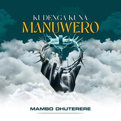 Kudenga Kuna Manuwere - EP