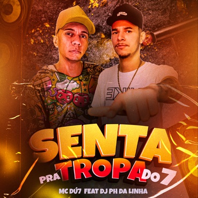 Senta pra Tropa do 7 - Single