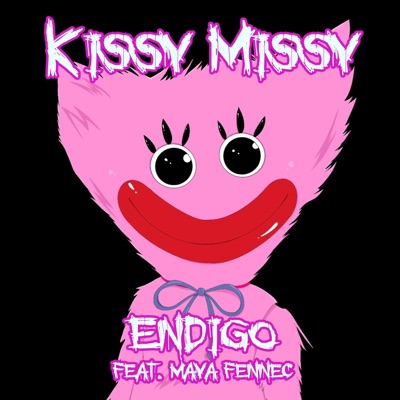 Kissy Missy (feat. Maya Fennec) - Single