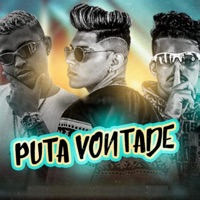 Puta Vontade - Single - Mc Josh, Racine Neto & Mc Princy
