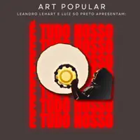 E TUDO NOSSO — ART POPULAR