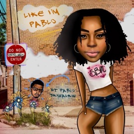 Like I'm Pablo 2 (feat. Pablo Skywalkin) Tokyo T