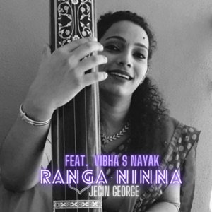 Ranga Ninna (feat. Vibha S Nayak)