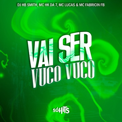 Vai Ser Vuco Vuco (feat. MC Fabricin FB) - Single