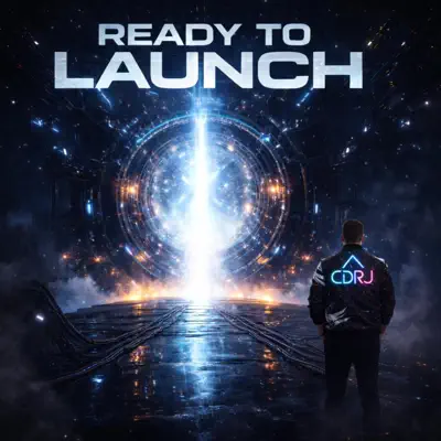 Écouter Ready to Launch par CDRDJ
