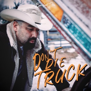Don't Die Truck - Single