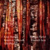 Philippe Pierlot 5736 (feat. Nils Økland, Elisabeth Seitz & Philippe Pierlot) Anima (feat. Nils Økland, Elisabeth Seitz & Philippe Pierlot)
