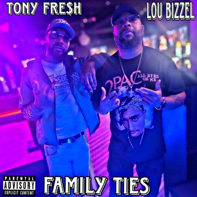 Tony Fre$H × Lou Bizzel "Family Ties" - EP