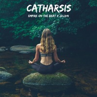 Catharsis (feat. JVLIVN) - Single - Empire On The Beat