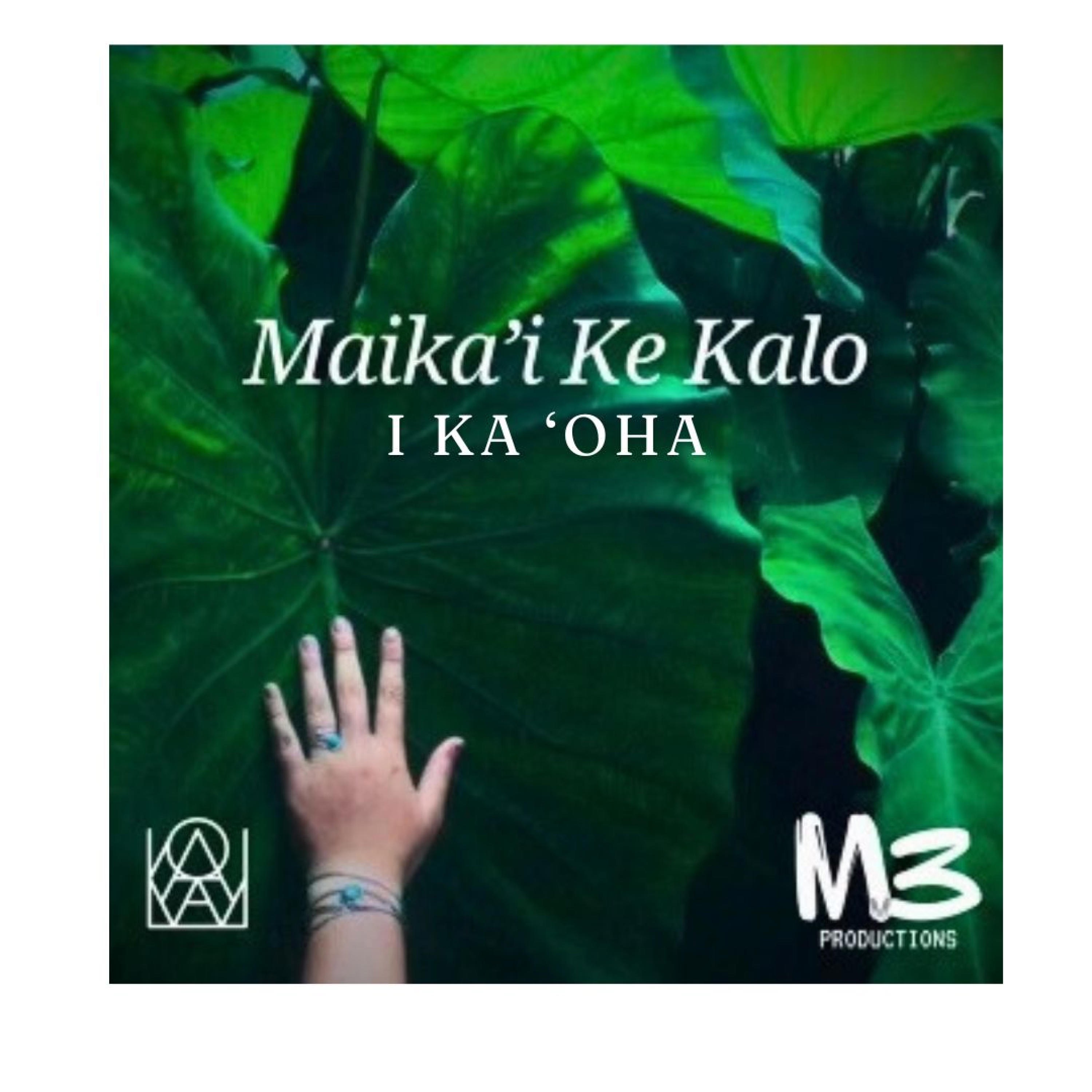 Maika'i Ke Kalo I Ka 'Oha - Single