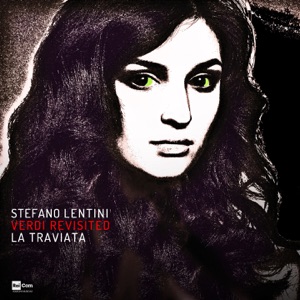 Verdi Revisited - La Traviata (feat. Orchestra Sinfonica Nazionale della RAI, Carmen Buendía) [Original Motion Picture Soundtrack from La Porta Rossa 2]