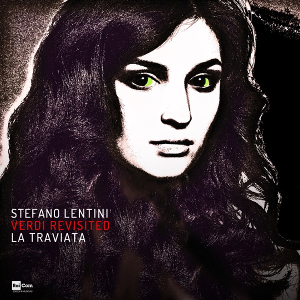 Verdi Revisited - La Traviata (feat. Orchestra Sinfonica Nazionale della RAI, Carmen Buendía) [Original Motion Picture Soundtrack from La Porta Rossa 2]