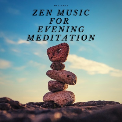 Zen Music for Evening Meditation