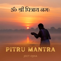 Pitru Mantra - Single - Jeet Ojha