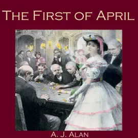 The First of April (Unabridged)