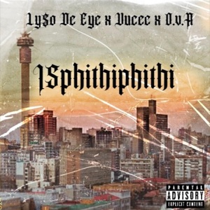 iSphithiphithi (feat. vucee & O.v.A)
