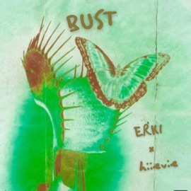 BUST (feat. hiievie) ERKI